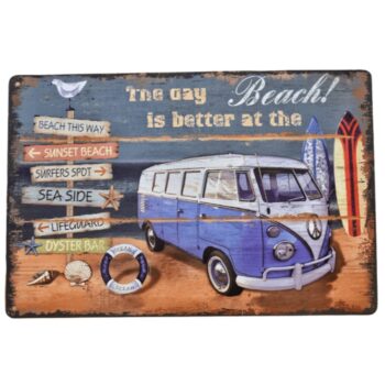 Cartelito metálico ''The day  is better at the  Beach!''